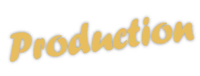 PRODUCTION